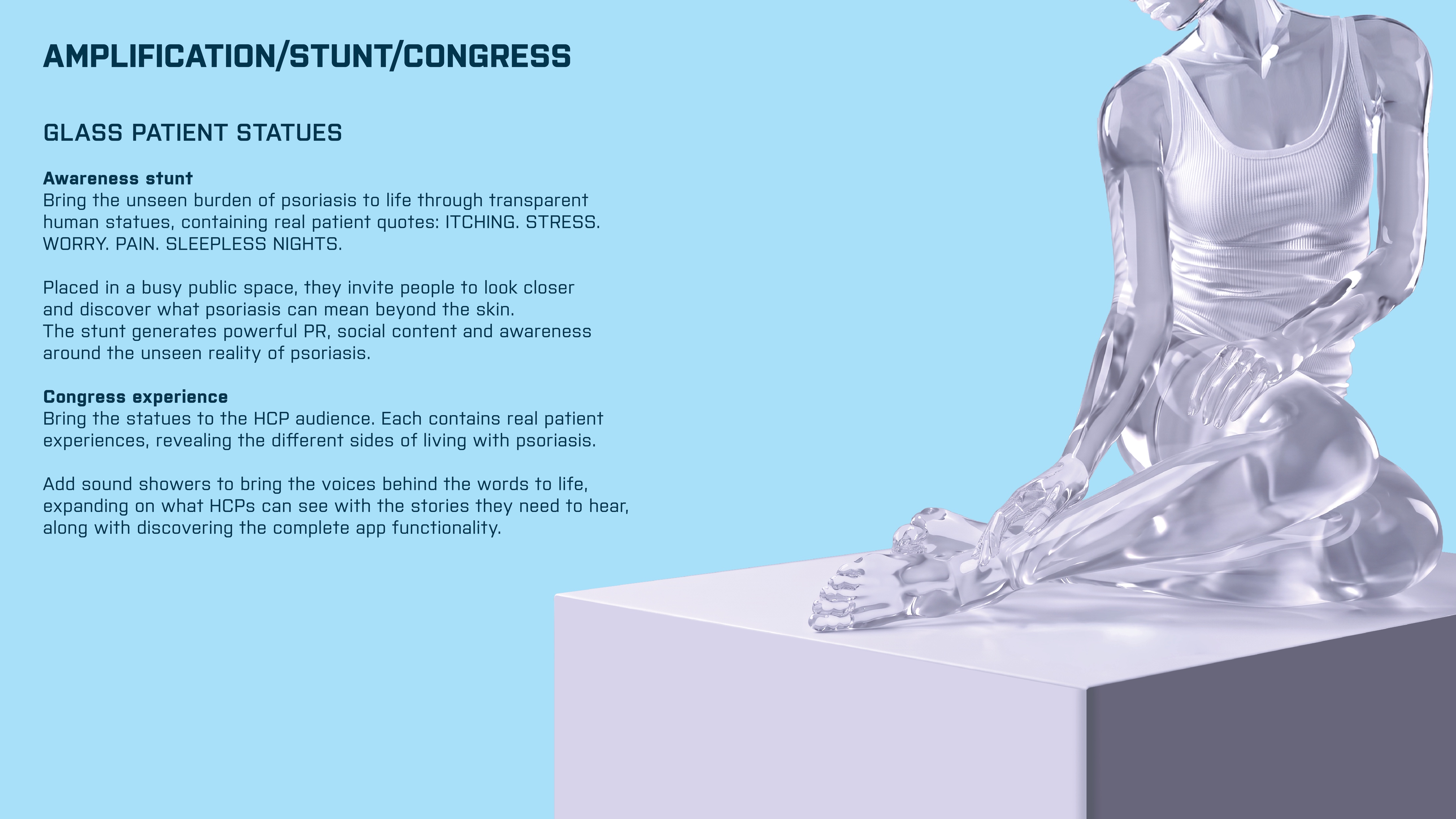 In the real world: Glass patient statues.